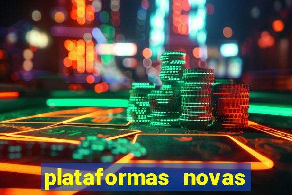 plataformas novas de apostas